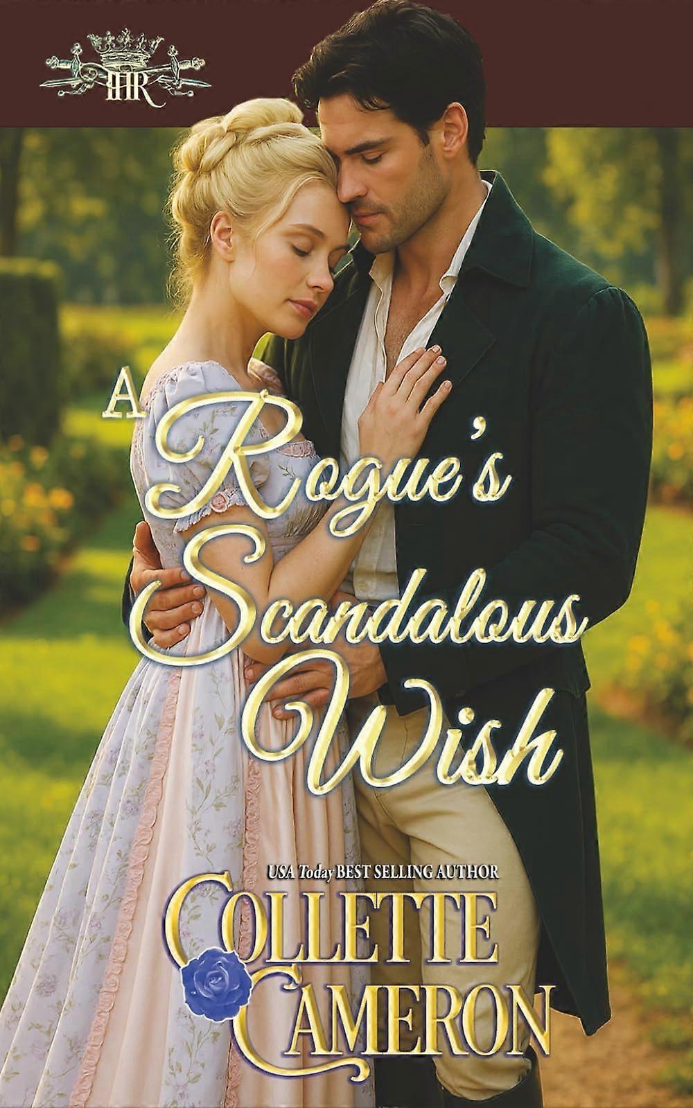 A rogue's scandalous wish