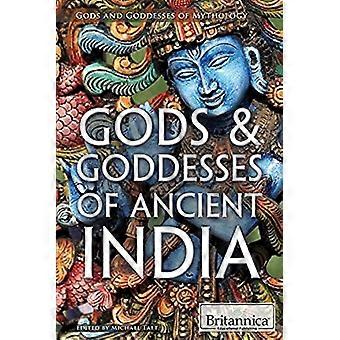 Gods & Goddesses of Ancient India (Gods and Goddesses of Mythology)