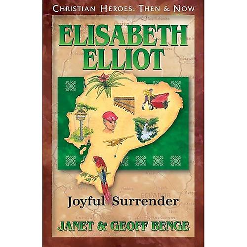 Elisabeth Elliot: Joyful Surrender