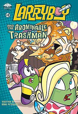 Larryboy And The Abominable Trashman by Doug Peterson Paperback Book