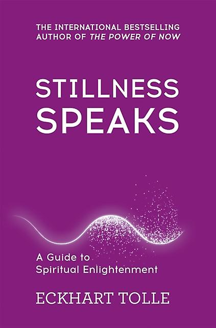 Stillness Speaks by Eckhart Tolle Paperback