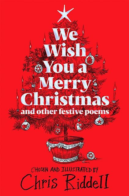 We Wish You A Merry Christmas And Other Festive Poems by Chris Riddell Paperback Book