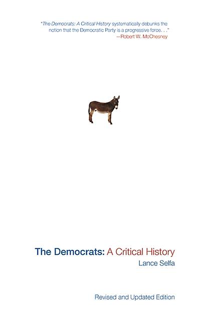 The Democrats by Lance Selfa Paperback