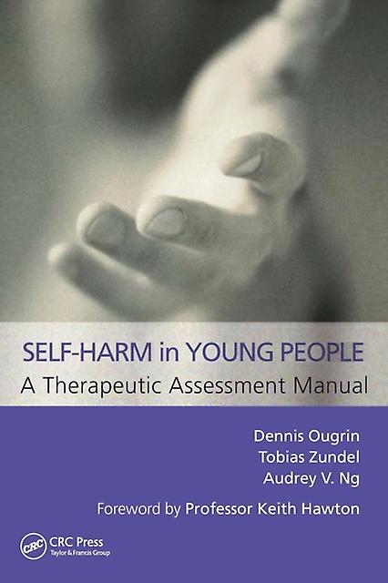 Selfharm In Young People A Therapeutic Assessment Manual by Audrey V Ng Paperback