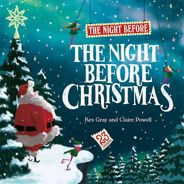 The Night Before The Night Before Christmas by Kes Gray Paperback Book