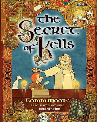 The Secret Of Kells by Tomm Moore Paperback