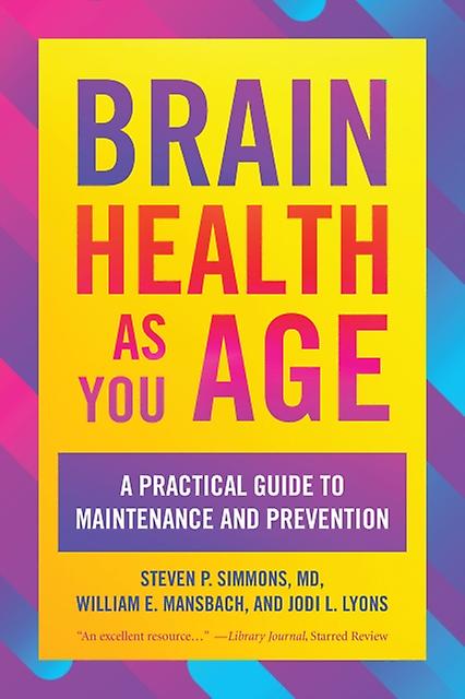 Brain Health As You Age by Steven P. Simmons Paperback Book