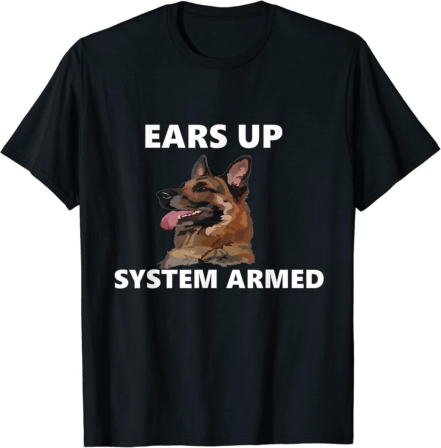 German Shepherd Ears Up System Armed Dog Shirt