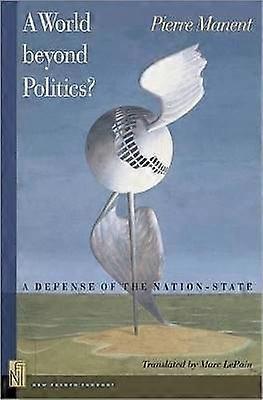 A World beyond Politics?