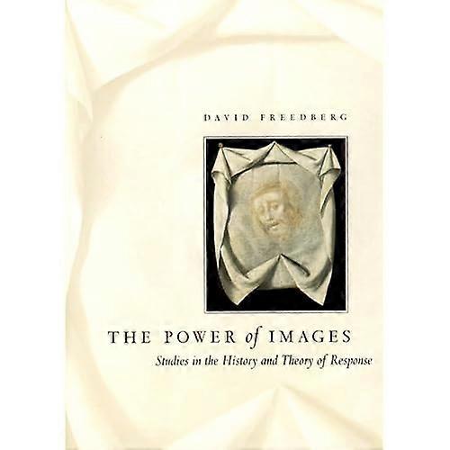 The Power of Images: Studies in the History and Theory of Response