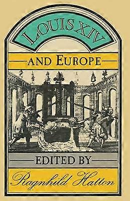 Louis XIV and Europe