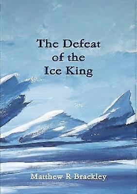 The defeat of the Ice King