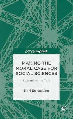 Making the Moral Case for Social Sciences