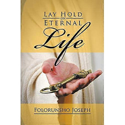 Lay Hold on Eternal Life