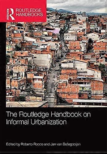 The Routledge Handbook on Informal Urbanization