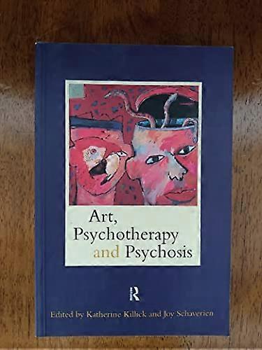 Art Psychotherapy and Psychosis