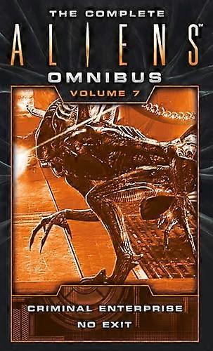 The Complete Aliens Omnibus: Volume Seven (Criminal Enterprise No Exit)