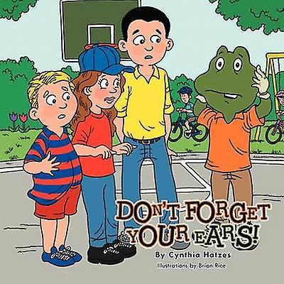 Don'T Forget Your Ears!