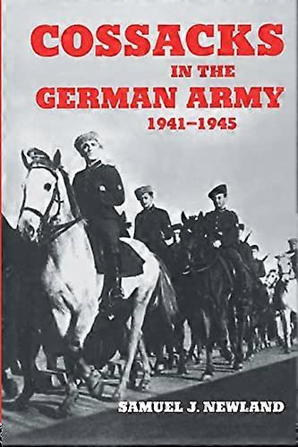 Cossacks in the German Army 1941 1945
