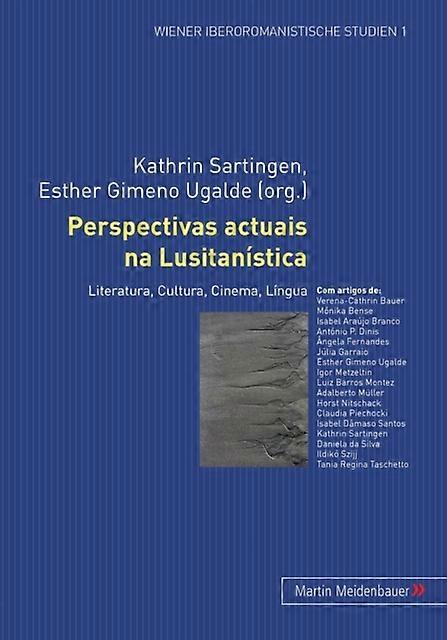 Perspectivas Actuais Na Lusitanistica Paperback