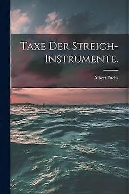 Taxe der Streich-Instrumente.