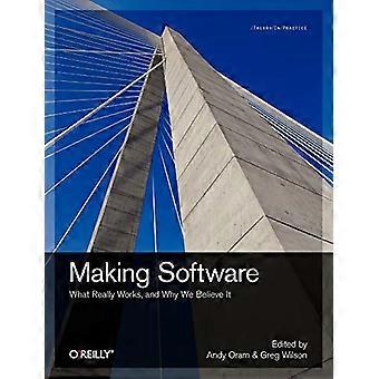 Fabricación de Software: Lo que realmente funciona y por qué creemos que