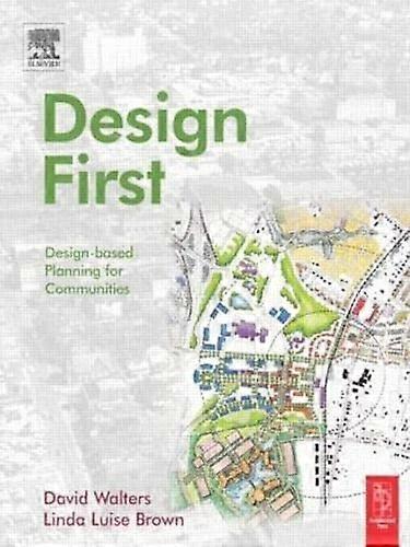 Design First: Design-based Planning for Communities