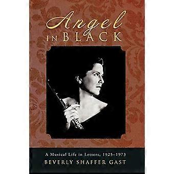 Engel in Schwarz: Ein musikalisches Leben in Briefen, 1925-1973