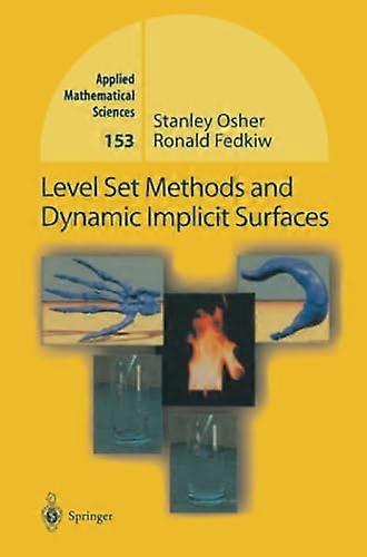 Level Set Methods and Dynamic Implicit Surfaces (Applied Mathematical Sciences)