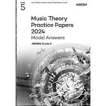 Musikkteori praksisoppgaver Modellsvar 2024, ABRSM klasse 5 (Musikkteori eksamensoppgaver og svar (ABRSM))