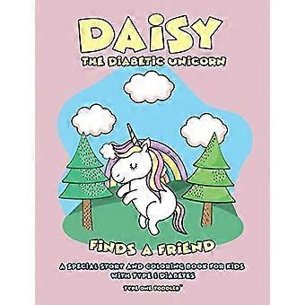 Daisy den diabetiska enhörningen hittar en vän - en speciell berättelse och målarbok för barn med typ 1-diabetes - typ ett småbarn