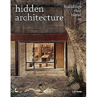 Verborgen architectuur: gebouwen die opgaan in