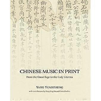 Chinesische Musik im Druck: Vom großen Weisen bis zur Lady Literata