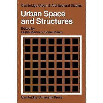Urban Space And Structures - Lionel March