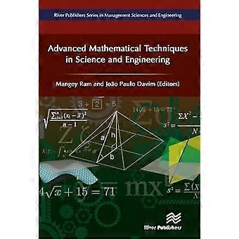 Advanced Mathematical Techniques in Science and Engineering