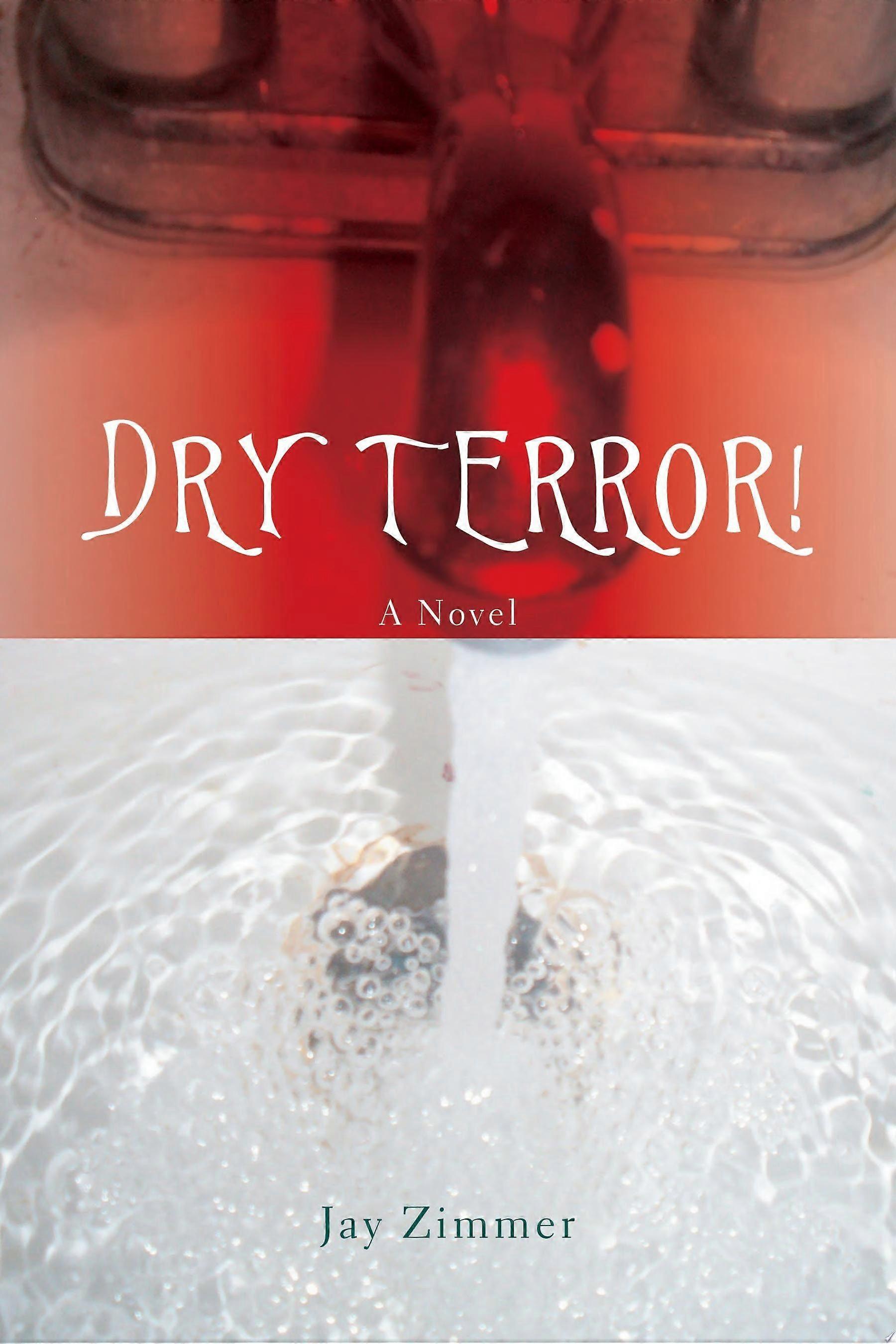 Dry terror
