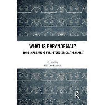 O que é o paranormal? Algumas implicações para as terapias psicológicas - Taylor & Francis Ltd - Livro em brochura - pt