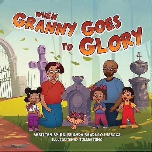 When granny goes to glory
