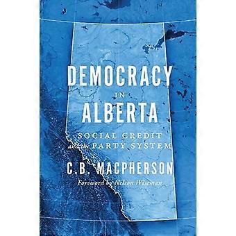 Democracy in Alberta Social Credit and the Party System