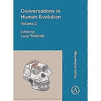 Conversations in Human Evolution Volume 2