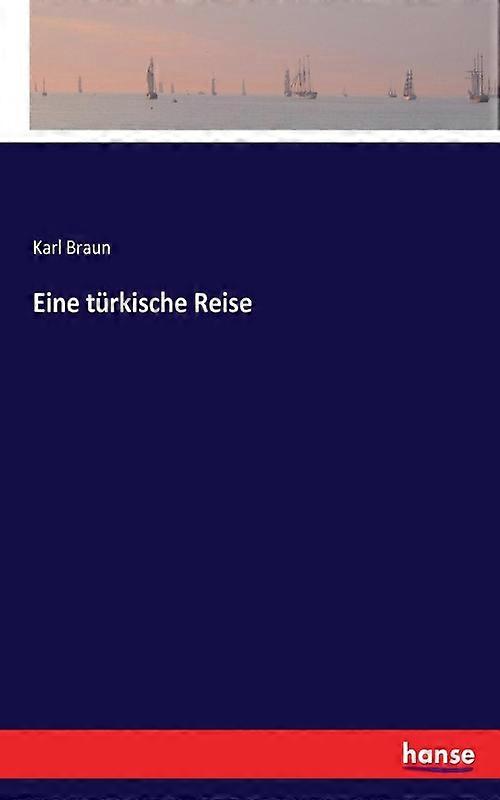 Eine Trkische Reise