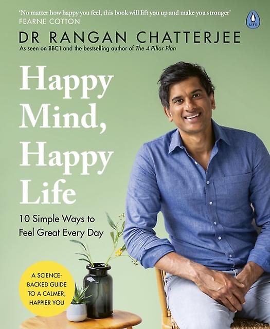 Happy Mind Happy Life by Dr Rangan Chatterjee Paperback