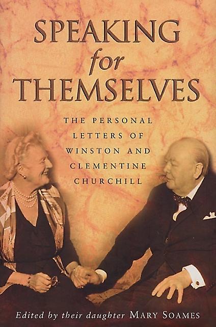 Speaking For Themselves by Mary Soames Paperback Book
