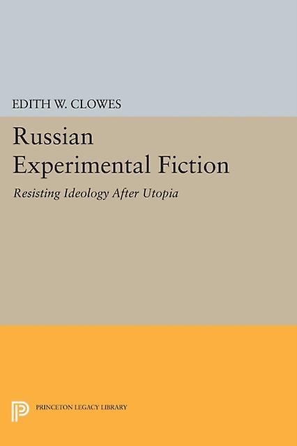 Russian Experimental Fiction by Edith W. Clowes Paperback Book