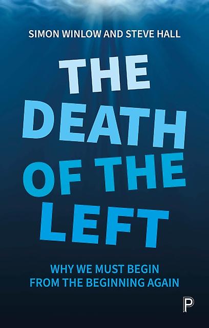 The Death Of The Left by Steve Teesside University Hall Paperback