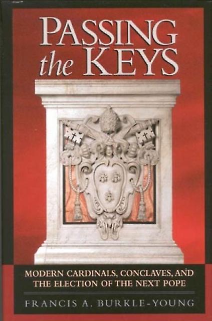 Passing The Keys by Francis A. BurkleYoung Paperback Book