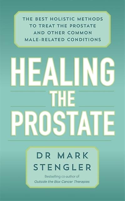 Healing The Prostate by Dr. Mark Stengler Paperback