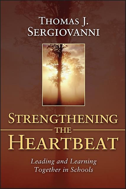 Strengthening The Heartbeat by Sergiovanni Paperback