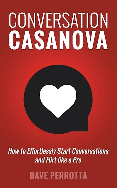 Conversation Casanova by Dave Perrotta Paperback