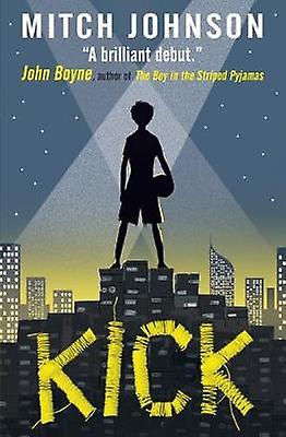 Kick by Mitch Johnson Paperback Book
